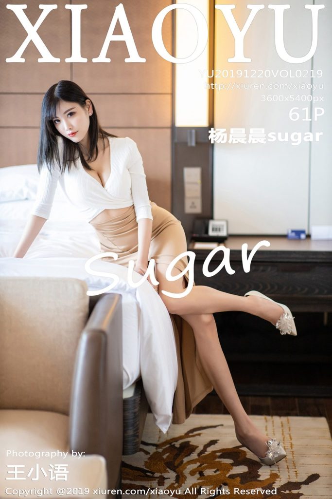 XiaoYu Vol.219: Yang Chen Chen (杨晨晨sugar)