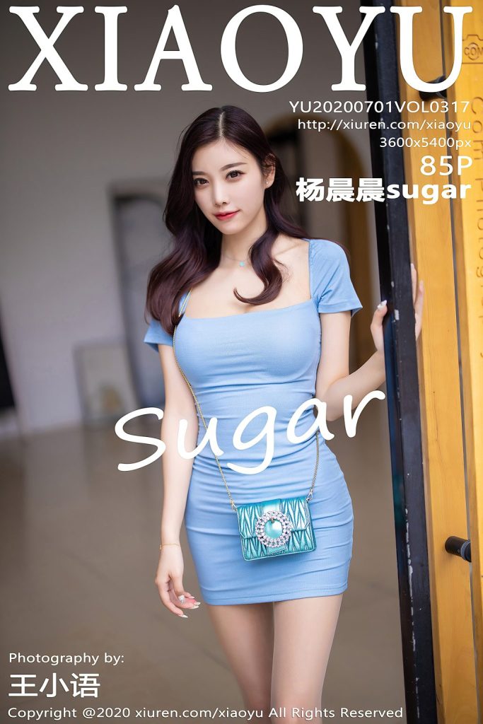 XiaoYu Vol.317: Yang Chen Chen (杨晨晨sugar)