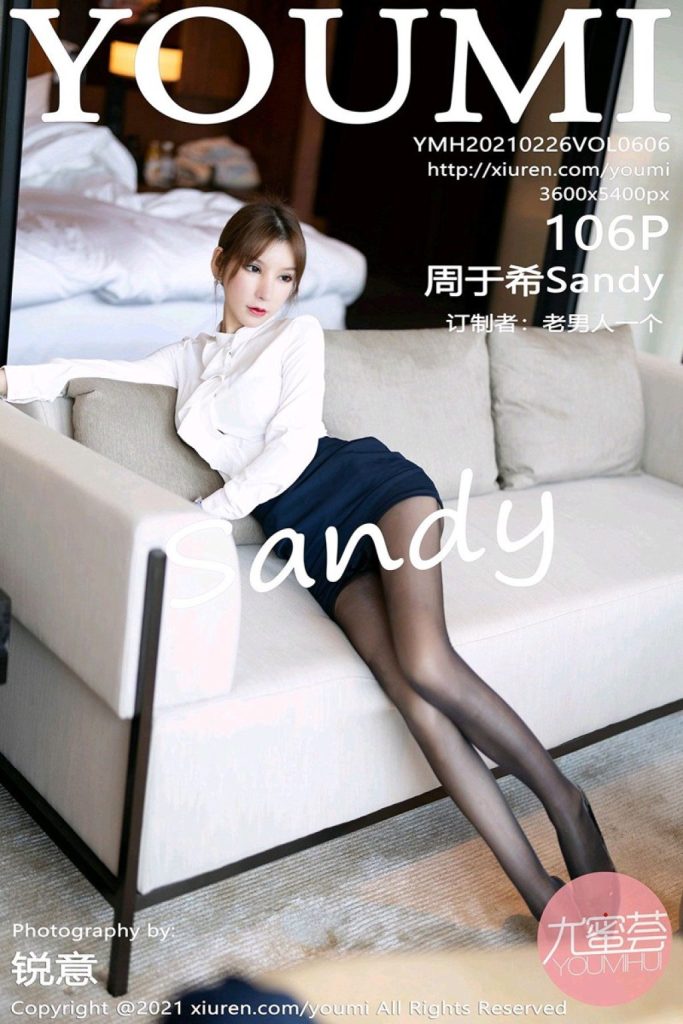 YouMi Vol.606: Zhou Yuxi (周于希Sandy)