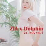 JOApictures - Zia (지아) x DOLPHIN 21. NOV Vol.1