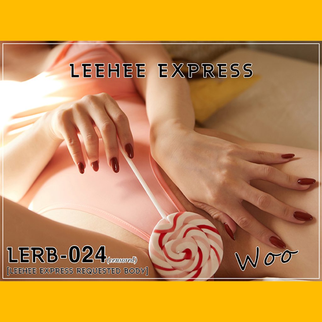 LEEHEE EXPRESS – LERB-024: Woo