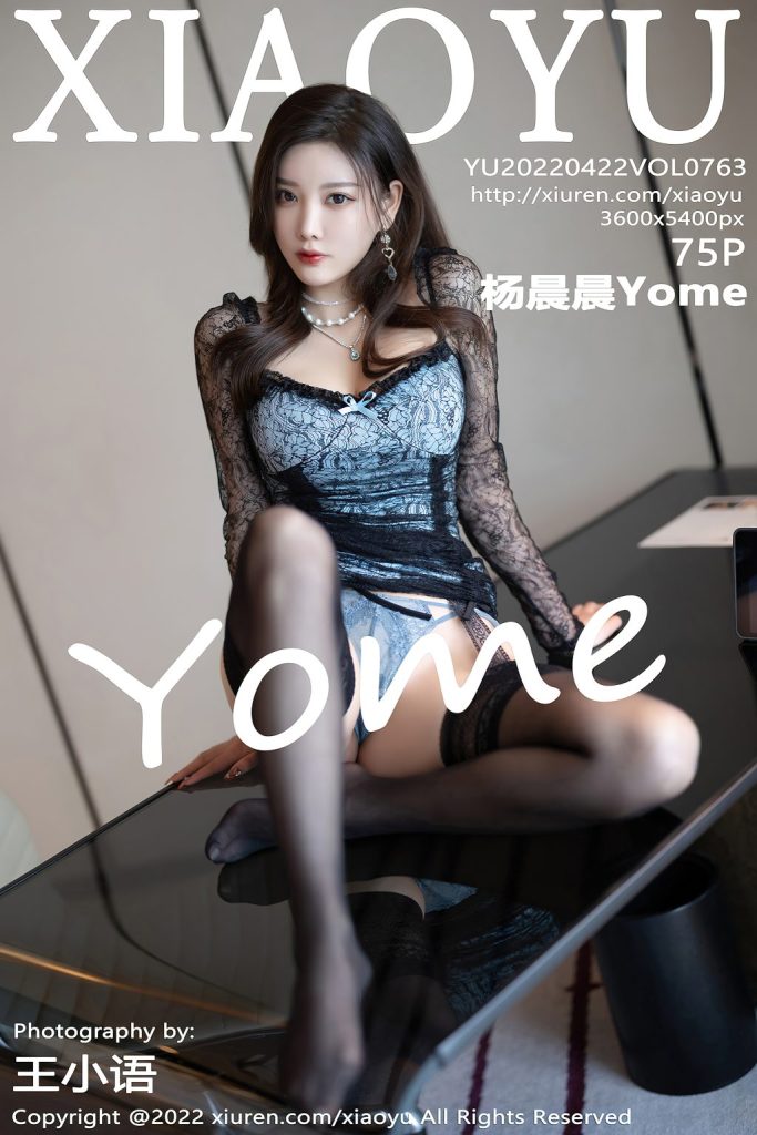 XiaoYu Vol.763: Yang Chen Chen (杨晨晨Yome)