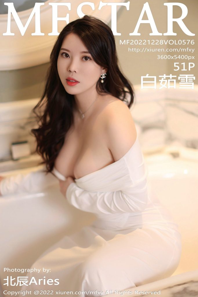 MFStar Vol.576: Bai Ru Xue (白茹雪)